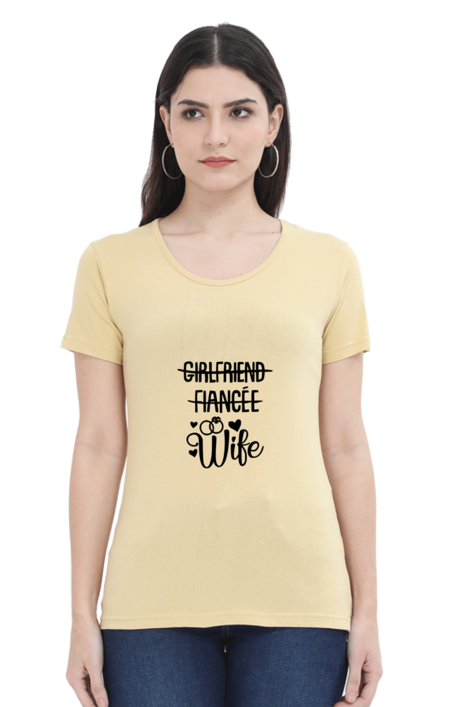 woman round neck t-shirt " Girlfriend fiance WIFE"