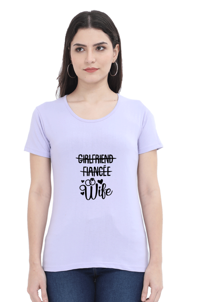 woman round neck t-shirt " Girlfriend fiance WIFE"