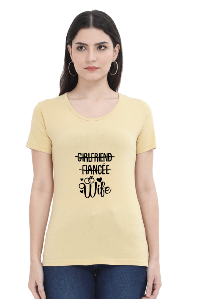 woman round neck t-shirt " Girlfriend fiance WIFE"