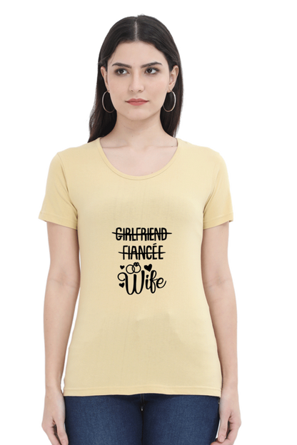woman round neck t-shirt " Girlfriend fiance WIFE"